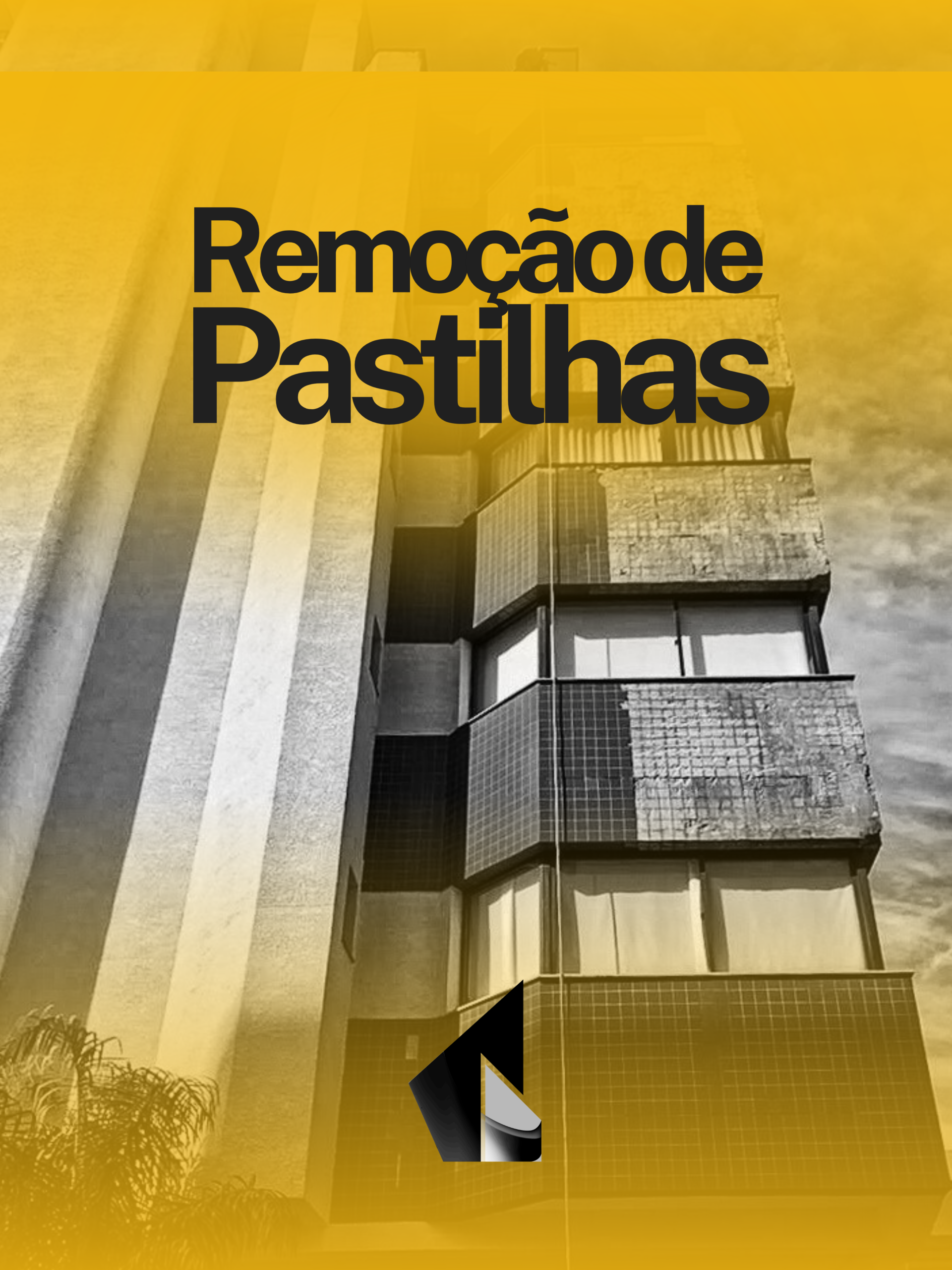 REMOÇÃO DE PASTILHAS